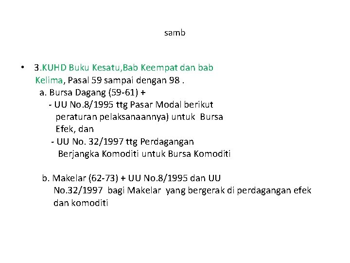 samb • 3. KUHD Buku Kesatu, Bab Keempat dan bab Kelima, Pasal 59 sampai