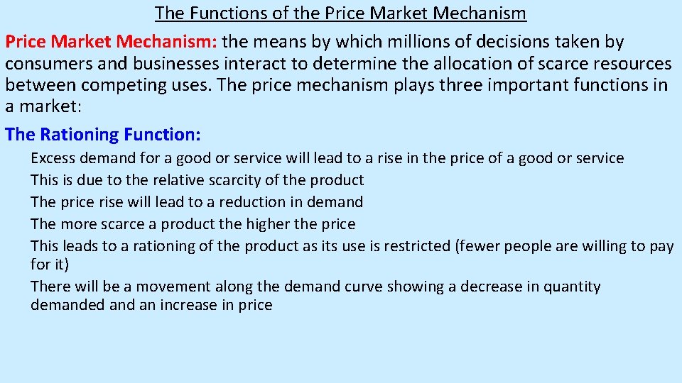 The Functions of the Price Market Mechanism: the means by which millions of decisions