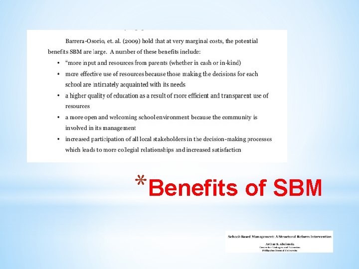 *Benefits of SBM 