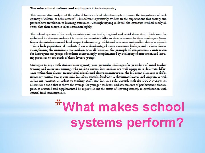 *What makes school systems perform? 
