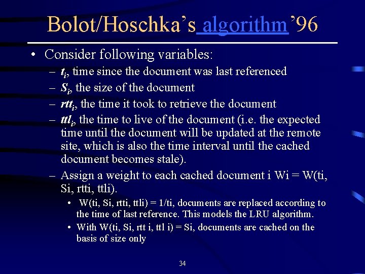 Bolot/Hoschka’s algorithm’ 96 • Consider following variables: – – ti, time since the document