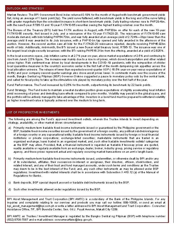 OUTLOOK AND STRATEGY Market Review. The BPI Government Bond Index returned 0. 19% for