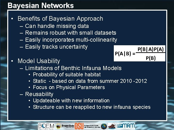 Bayesian Networks • Benefits of Bayesian Approach – – Can handle missing data Remains