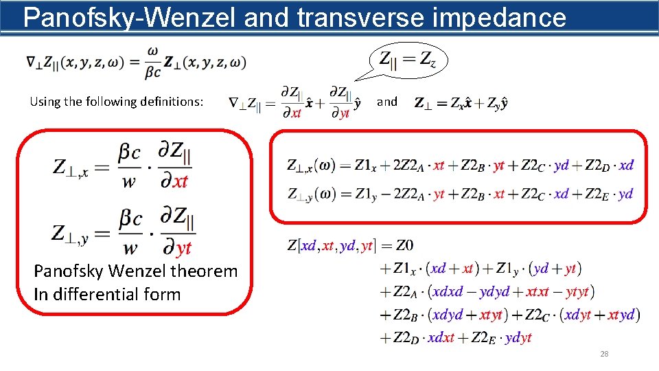 Panofsky-Wenzel and transverse impedance Using the following definitions: and Panofsky Wenzel theorem In differential