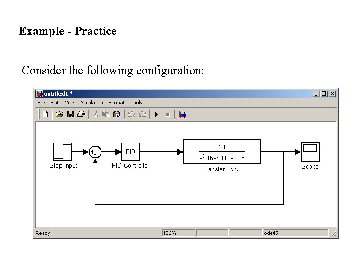 Example - Practice Consider the following configuration: 