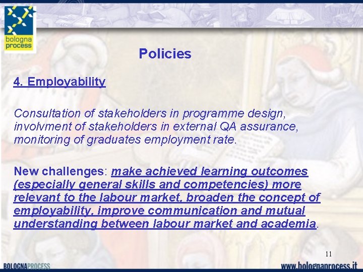 Policies 4. Employability Consultation of stakeholders in programme design, involvment of stakeholders in external