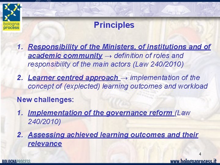 Principles 1. Responsibility of the Ministers, of institutions and of academic community → definition