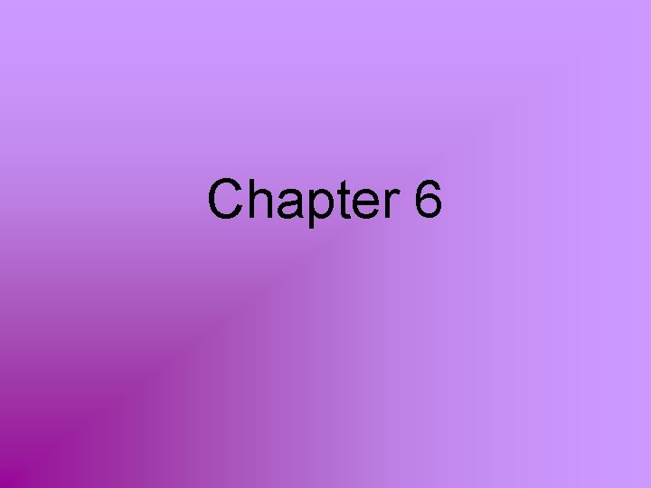 Chapter 6 