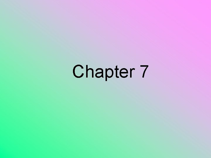 Chapter 7 