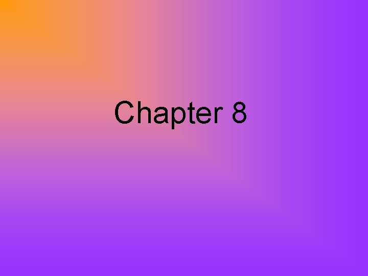 Chapter 8 