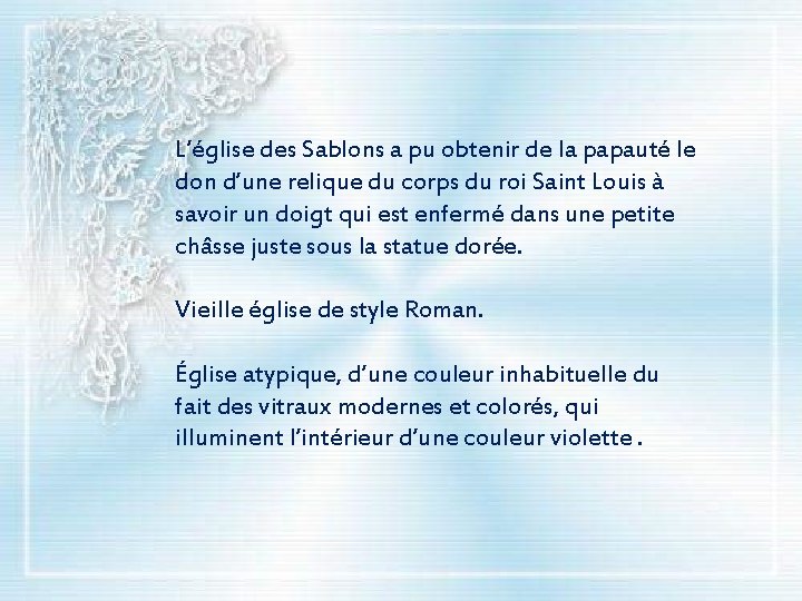L’église des Sablons a pu obtenir de la papauté le don d’une relique du