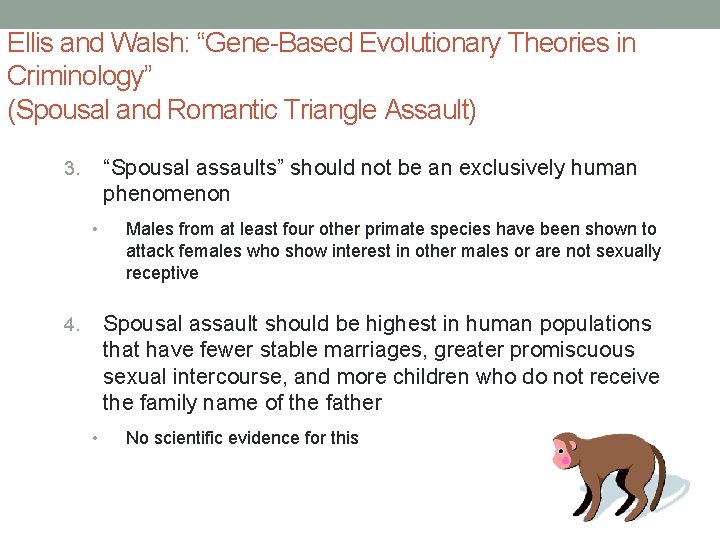 Ellis and Walsh: “Gene-Based Evolutionary Theories in Criminology” (Spousal and Romantic Triangle Assault) “Spousal