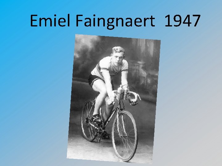 Emiel Faingnaert 1947 
