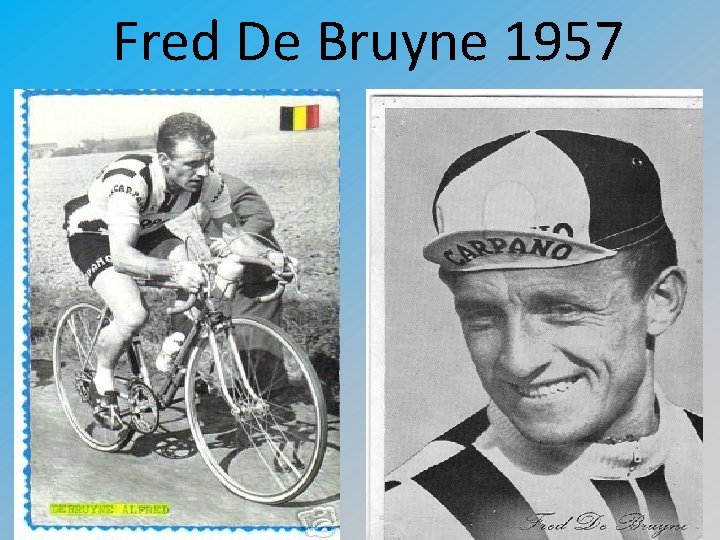 Fred De Bruyne 1957 