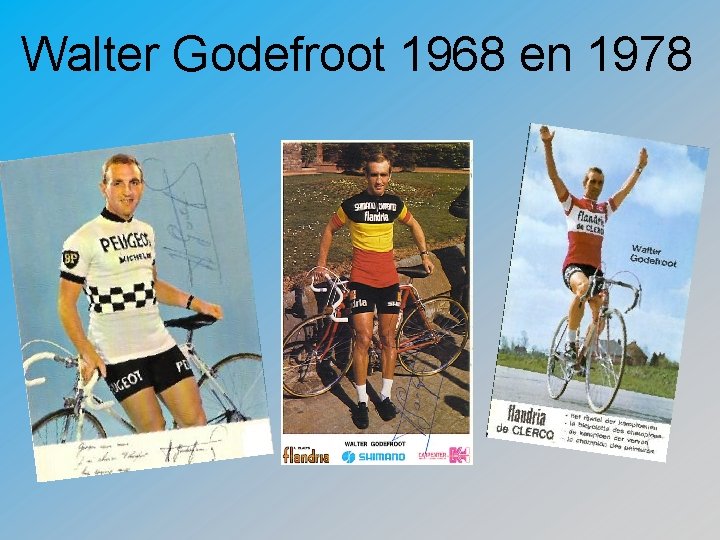 Walter Godefroot 1968 en 1978 