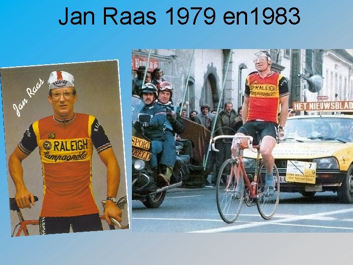 Jan Raas 1979 en 1983 