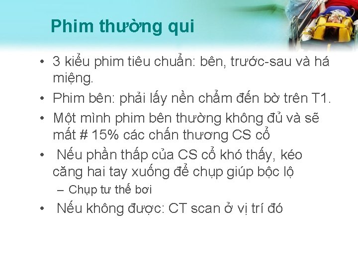 Phim thường qui • 3 kiểu phim tiêu chuẩn: bên, trước-sau và há miệng.