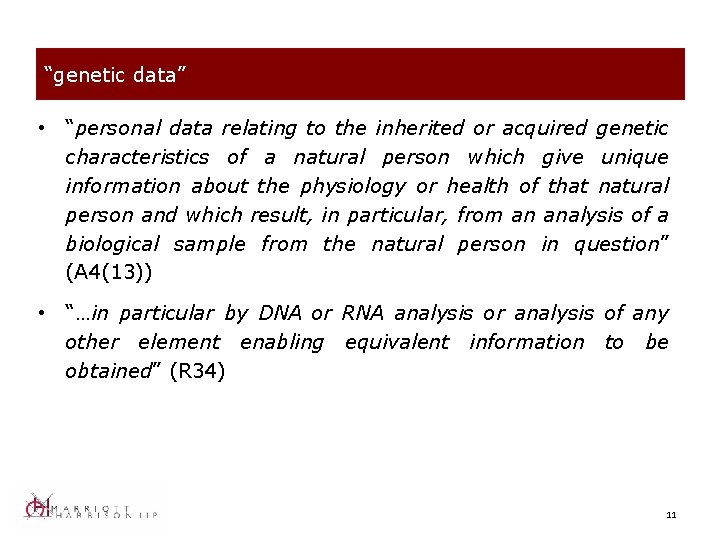 “genetic data” • “personal data relating to the inherited or acquired genetic characteristics of