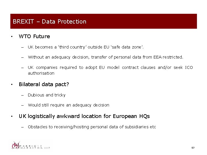 BREXIT – Data Protection • WTO Future – UK becomes a ‘third country’ outside