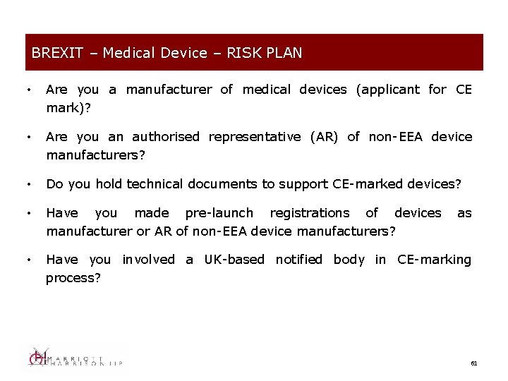 BREXIT – Medical Device – RISK PLAN • Are you a manufacturer of medical