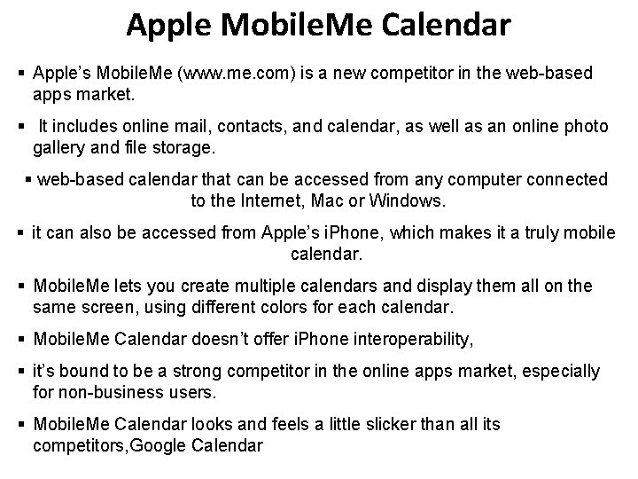 Apple Mobile. Me Calendar § Apple’s Mobile. Me (www. me. com) is a new
