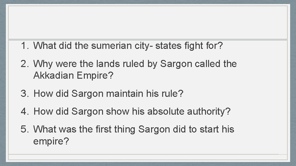 1. What did the sumerian city- states fight for? 2. Why were the lands