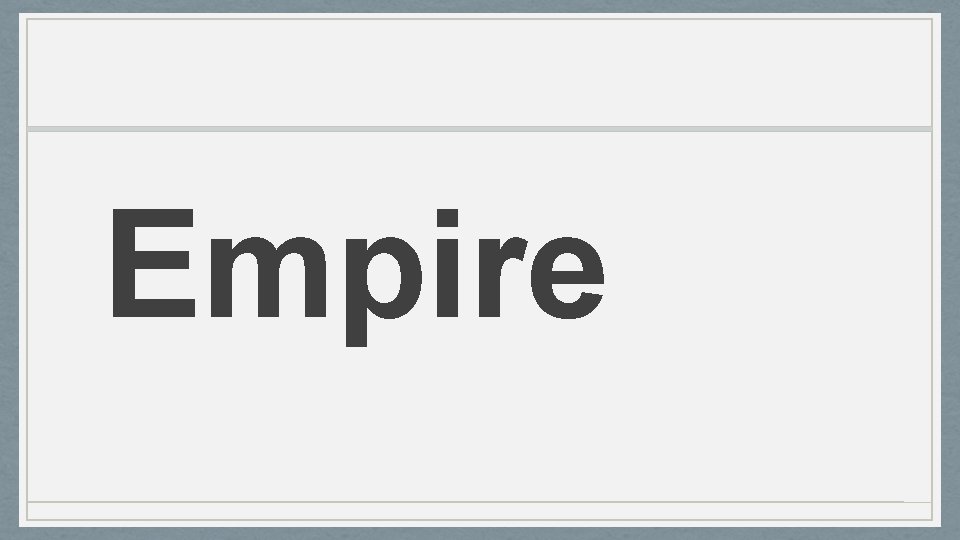 Empire 