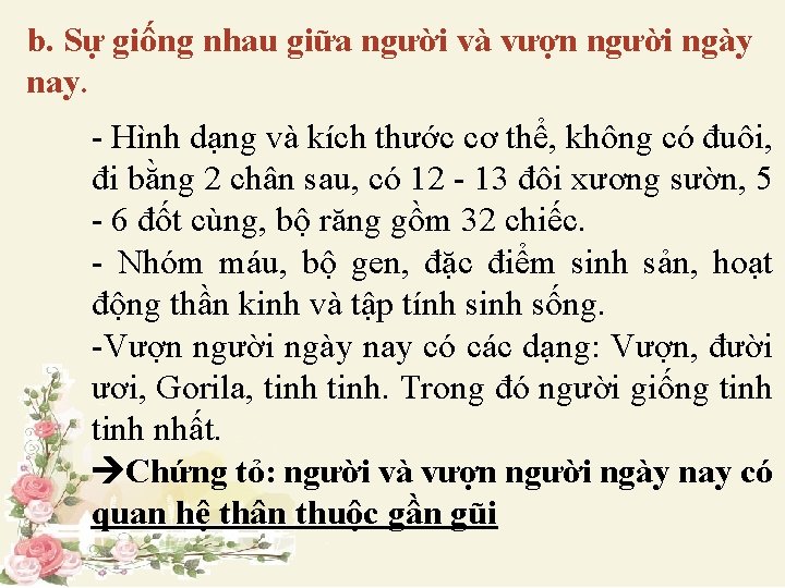 b. Sự giống nhau giữa người và vượn người ngày nay. 34 cơ thể,