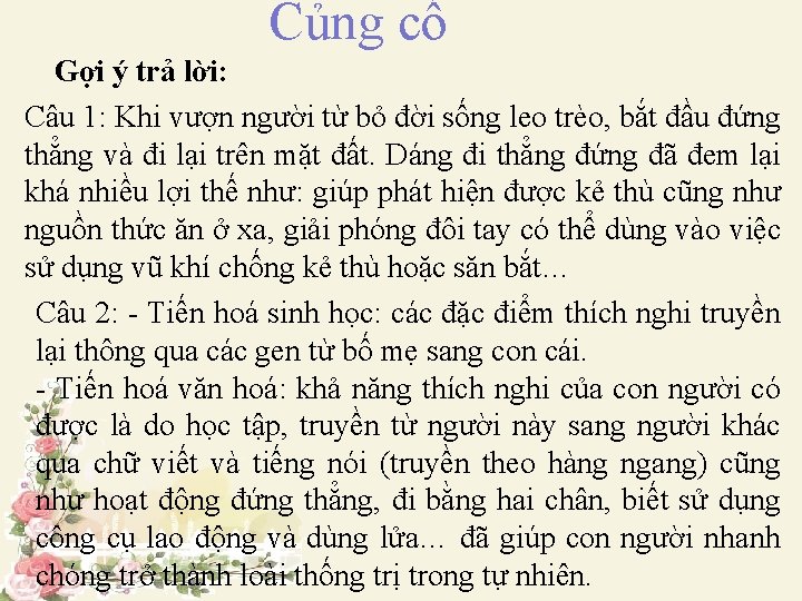 Củng cố II. NGƯỜI HIỆN ĐẠI VÀ SỰ TIẾN HÓA VĂN Gợi ý trả