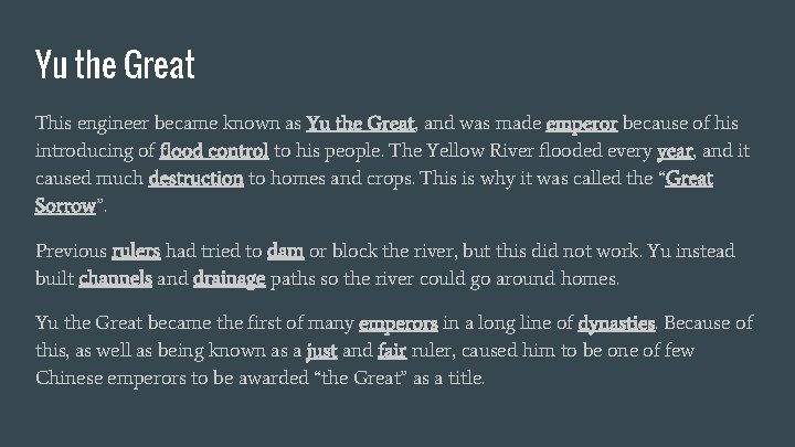 Yu the Great This engineer became known as Yu the Great, and was made