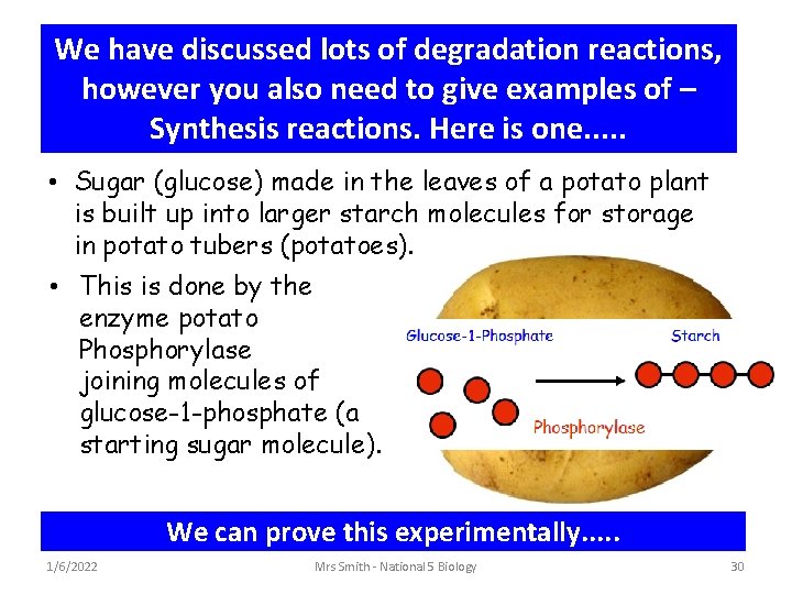 We have discussed lots of degradation reactions, however you also need to give examples