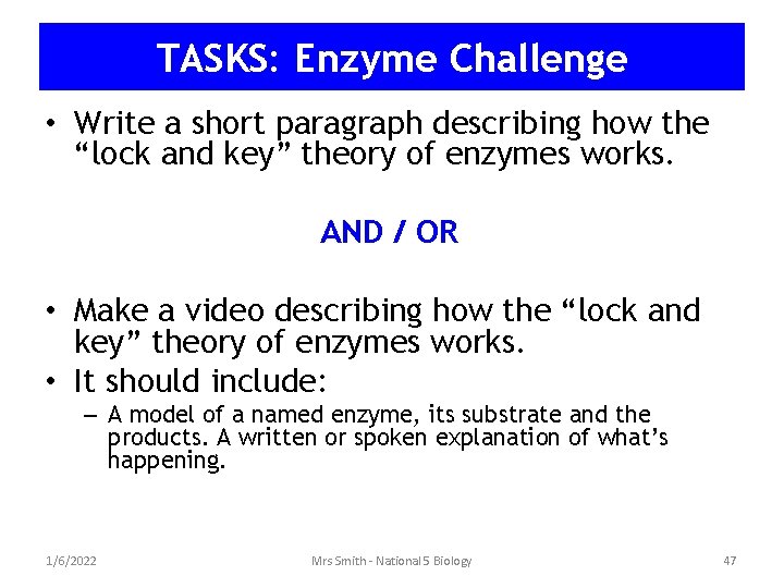TASKS: Enzyme Challenge • Write a short paragraph describing how the “lock and key”