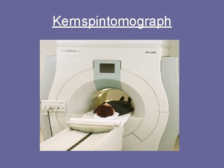 Kernspintomograph 