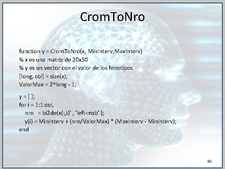 Crom. To. Nro function y = Crom. To. Nro(x, Min. Interv, Max. Interv) %