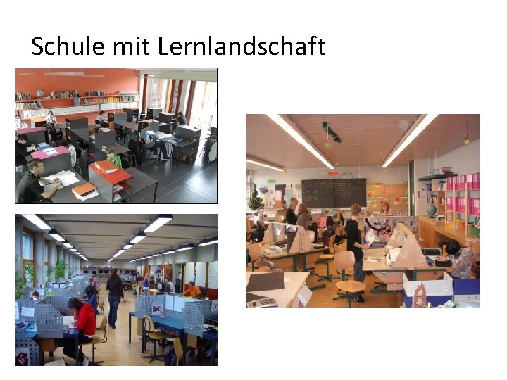 Schule mit Lernlandschaft 
