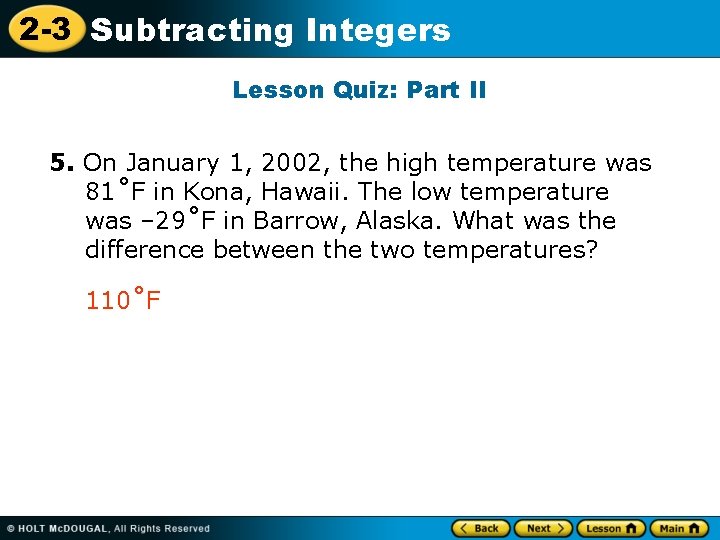 2 -3 Subtracting Integers Lesson Quiz: Part II 5. On January 1, 2002, the