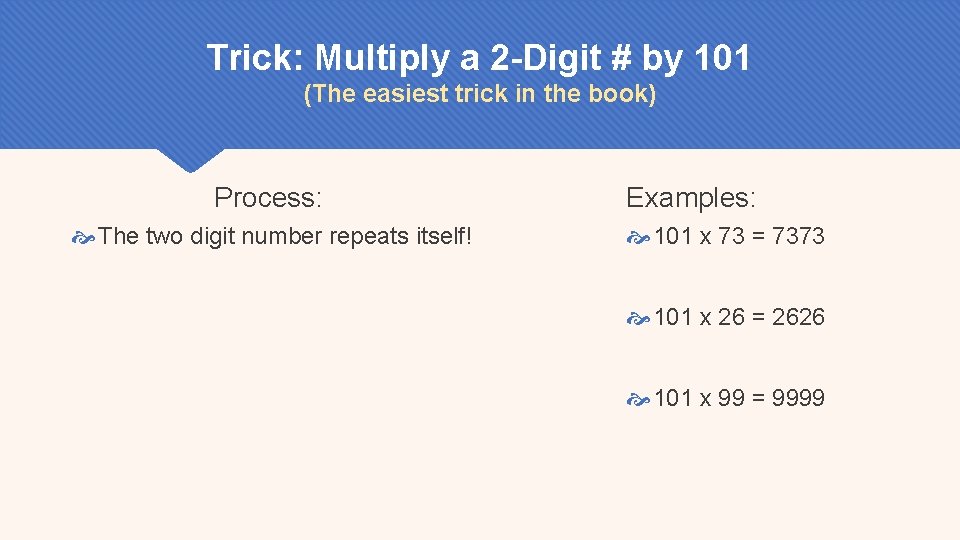 Trick: Multiply a 2 -Digit # by 101 (The easiest trick in the book)
