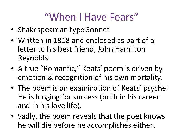 “When I Have Fears” • Shakespearean type Sonnet • Written in 1818 and enclosed
