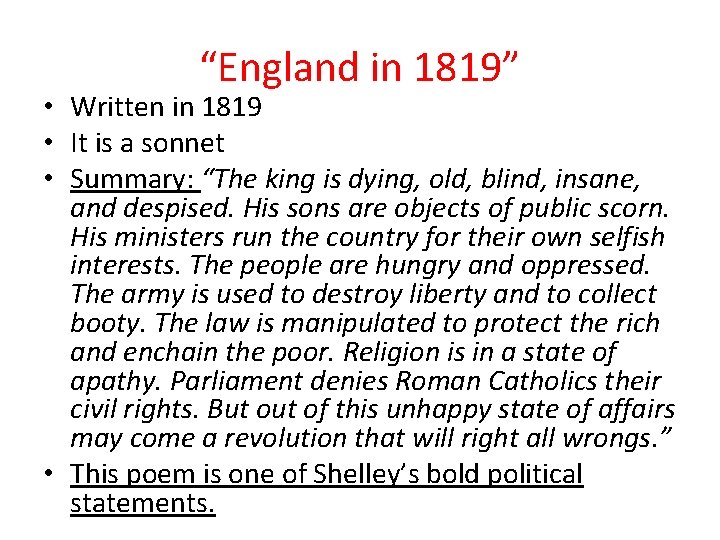 “England in 1819” • Written in 1819 • It is a sonnet • Summary: