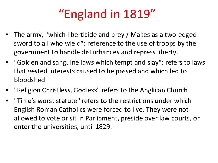 “England in 1819” • The army, "which liberticide and prey / Makes as a