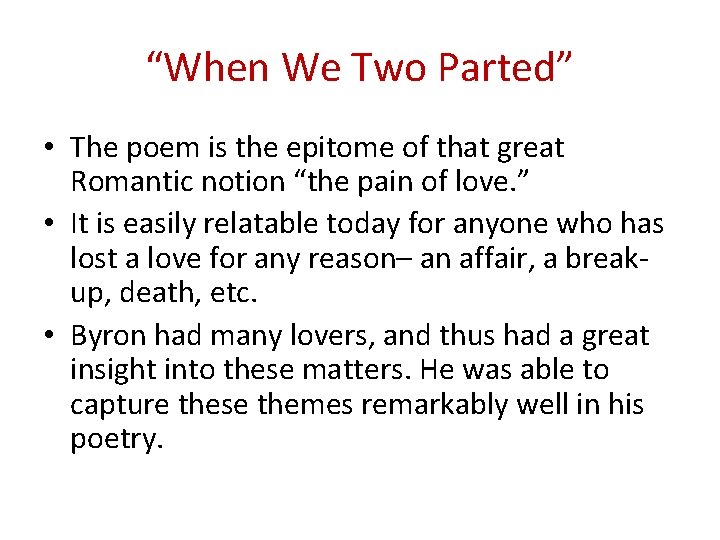 “When We Two Parted” • The poem is the epitome of that great Romantic