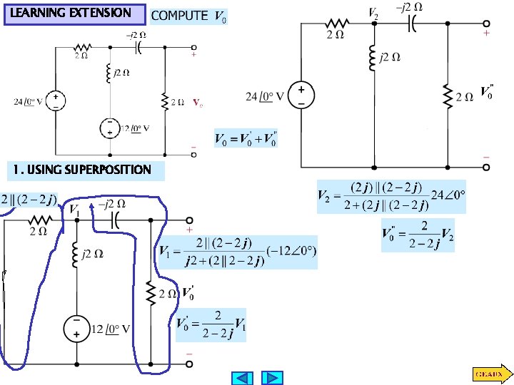LEARNING EXTENSION 1. USING SUPERPOSITION LEARNING EXTENSION 1. USING SUPERPOSITION