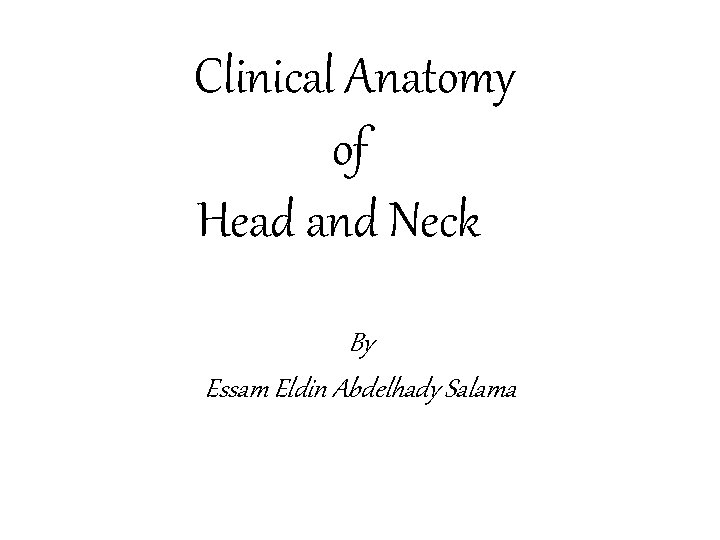 Clinical Anatomy of Head and Neck By Essam Eldin Abdelhady Salama 