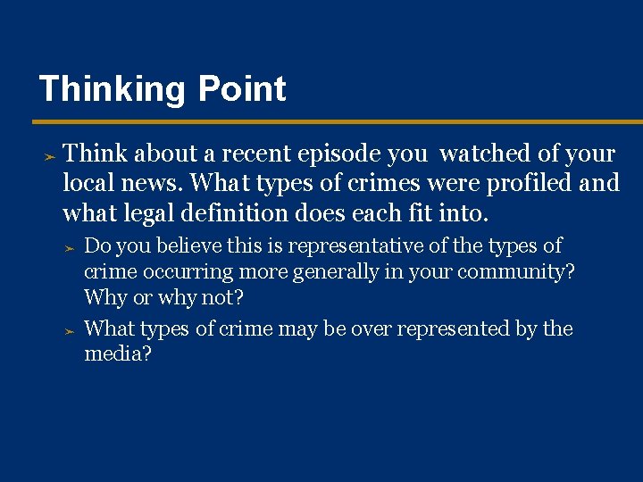 Thinking Point ➤ Think about a recent episode you watched of your local news.