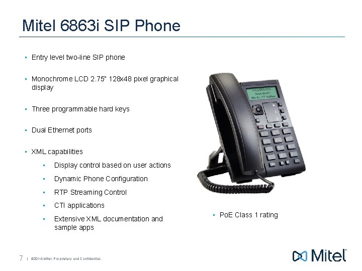 Mitel 6863 i SIP Phone • Entry level two-line SIP phone • Monochrome LCD