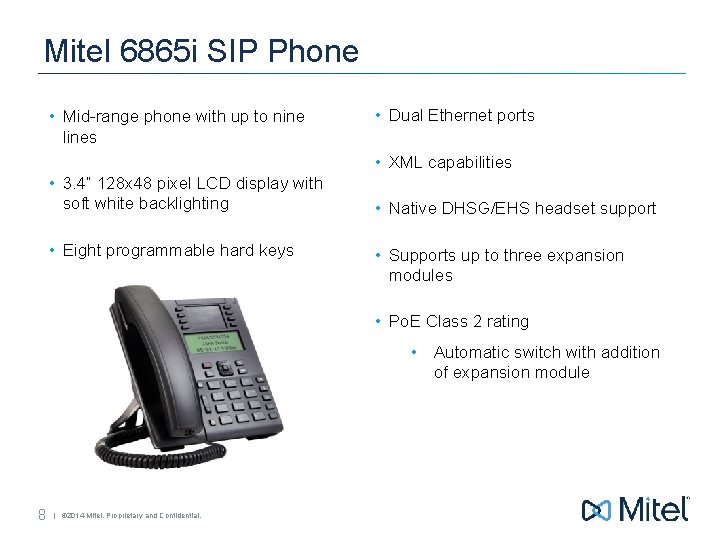 Mitel 6865 i SIP Phone • Mid-range phone with up to nine lines •