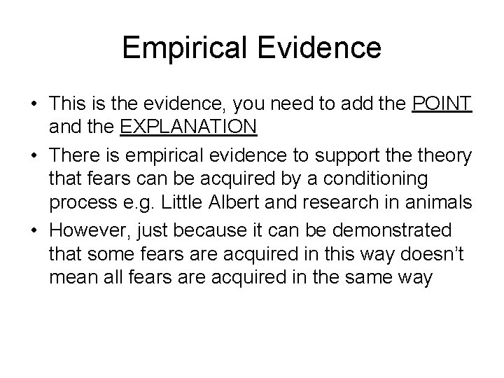 Empirical Evidence • This is the evidence, you need to add the POINT and