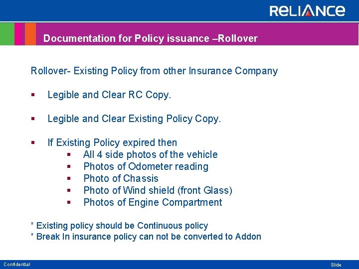 Documentation for Policy issuance –Rollover- Existing Policy from other Insurance Company § Legible and