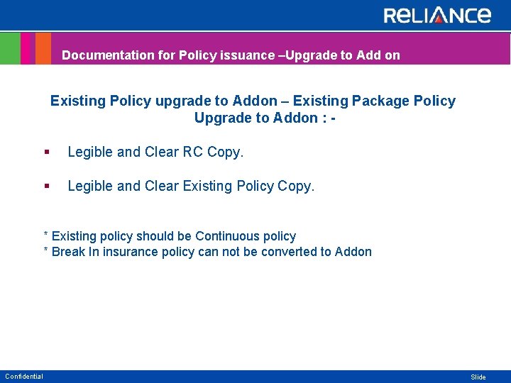 Documentation for Policy issuance –Upgrade to Add on Existing Policy upgrade to Addon –