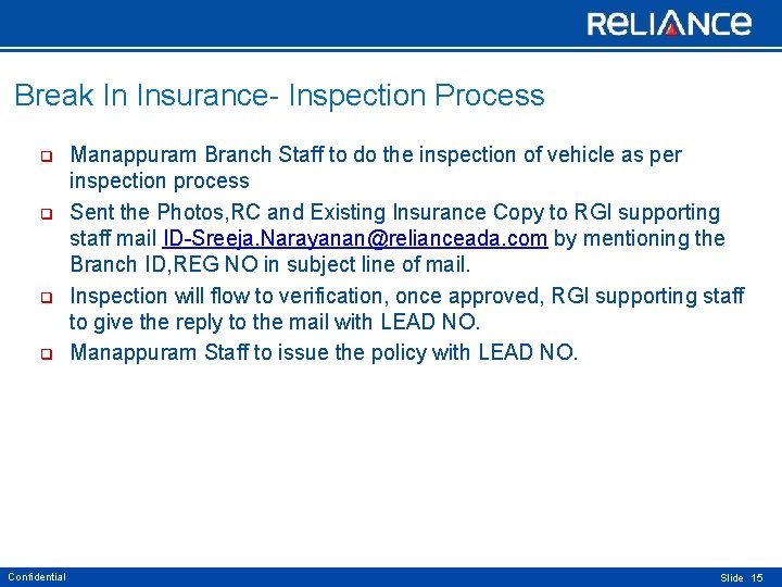 Break In Insurance- Inspection Process q q Confidential Manappuram Branch Staff to do the